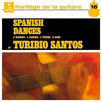 Turibio Santos – Spanish Dances, Vol. 1