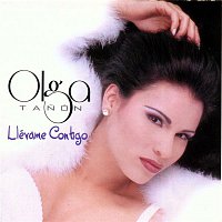 Olga Tanon – Llevame Contigo