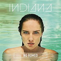 Indiana – No Romeo (Deluxe)