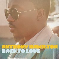 Anthony Hamilton – Back To Love