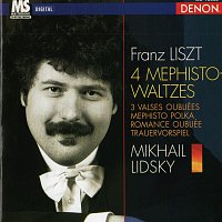 Franz Liszt, Mikhail Lidsky – Franz Liszt: 4 Mephisto Waltzes
