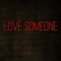 Olivia Eldredge, Brett Asher – Love Someone (feat. Brett Asher)