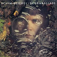 Achim Reichel – Regenballade (Bonus Track Edition 2019)