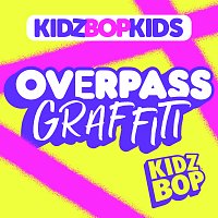 KIDZ BOP Kids – Overpass Graffiti