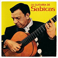 Sabicas – La Guitarra De Sabicas