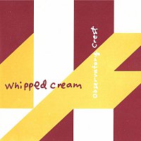 Whipped Cream – Observatory Crest
