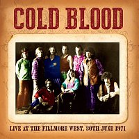 Cold Blood – Live At The Fillmore West, 30th June 1971