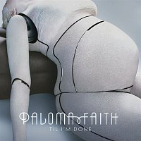 Paloma Faith – 'Til I'm Done (Remixes)