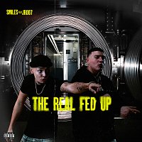 Smiles 773, JR007 – The Real Fed Up