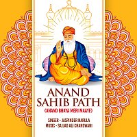 Jaspinder Narula – Anand Sahib Path (Anand Bhaya Meri Maaye)