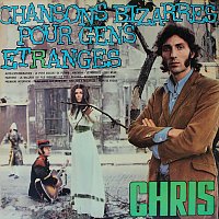 Long Chris – Chansons bizarres pour gens étranges