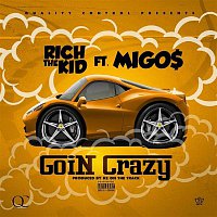 Rich The Kid – Goin Crazy (feat. Migos)