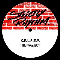 K.E.L.S.E.Y. – This Way/Boy