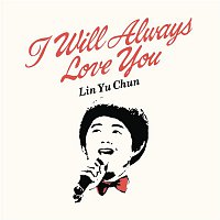 Lin Yu Chun – It's My Time
