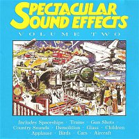 Spectacular Sound Effects – Spectacular Sound Effects Volume Two