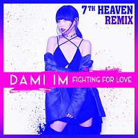 Dami Im – Fighting for Love (7th Heaven Remix)