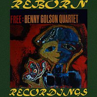 Benny Golson, Benny Golson Quartet – Free (Hd Remastered)
