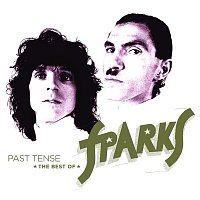Sparks – Past Tense: The Best of Sparks