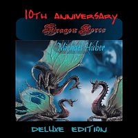 Michael Huber – Dragon Force (10th Anniversary Deluxe Edition)