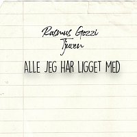Rasmus Gozzi, Tjuven – Alle jeg har ligget med