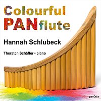 Hannah Schlubeck, Thorsten Schaffer – Colourful PANflute - Panflute and Piano