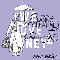 Jeanne Cherhal – Chem Cheminée [De 'Mary Poppins']