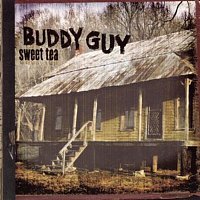 Buddy Guy – Sweet Tea