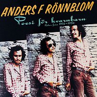 Anders F. Ronnblom – Poesi for kvarnbarn (Latar fran 1972-1974)