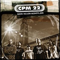 CPM 22 – Ser Mais Simples