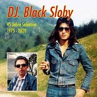 DJ. Black Sloby – 45 Jahre Selection 1975 - 2020