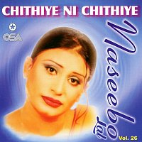 Naseebo Lal – Chithiye Ni Chithiye, Vol. 26