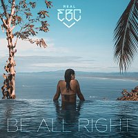 Real EBC – Be All Right