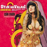 Esin Engin Orkestrasi – Oyun Havalari / Oriental Belly Dance Music