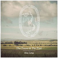 The Tower, The Fool – How Long
