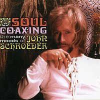 John Schroeder – Soul Coaxing: The Many Moods of John Schroeder