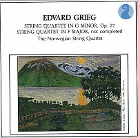 Norwegian String Quartet – Grieg: String Quartet in G minor, Op. 27 / String Quartet in F major