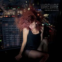 MarieMarie – Wrap Your Night Around Me