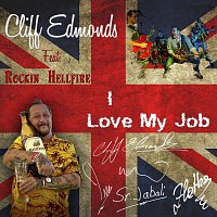 Cliff Edmonds – I Love My Job (feat. Rockin Hellfire)