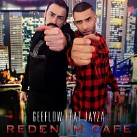 Geeflow, Jayza – Reden im Cafe (feat. Jayza)
