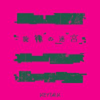 KEYTALK – Senritsuno Meikyuu