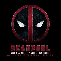 Junkie XL – Deadpool (Original Soundtrack Album)