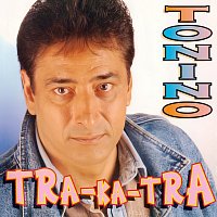Tonino – Tra-Ka-Tra