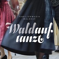 Přední strana obalu CD Waldauf tanzt