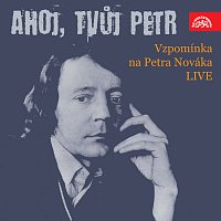 Různí interpreti, George & Beatovens – Ahoj, Tvůj Petr Vzpomínka na Petra Nováka LIVE MP3