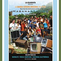Buena Fe, Vocal Sampling, National Electrónica – Habanastation-Banda Sonora Original del Filme (Remasterizado)