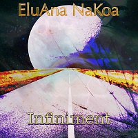 Eluana Nakoa – Infiniment