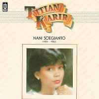 Nani Sugianto – Titian Karir Nani Soegianto (1981 - 1983)