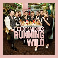 The Hot Sardines – Running Wild