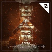 Reebs, Nomi – Never Go Home - EP