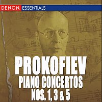 Různí interpreti – Prokofiev: Piano Concertos Nos. 1, 3, 5